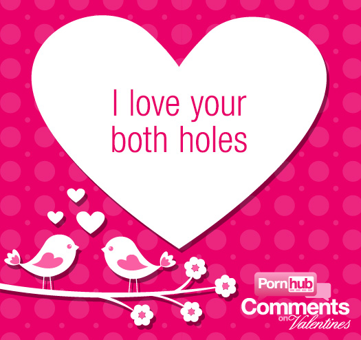 I love your both holes - source (NSFW, obviously)